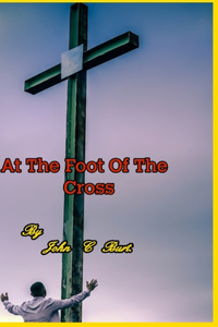 At The Foot Of The Cross.