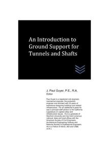 Introduction to Ground Support for Tunnels and Shafts