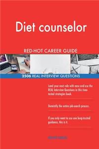Diet counselor RED-HOT Career Guide; 2506 REAL Interview Questions