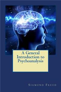 General Introduction to Psychoanalysis