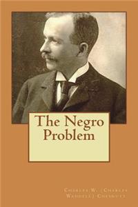 The Negro Problem