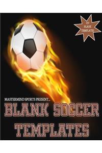 Mastermind Sports Present...Blank Soccer Templates