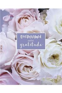 Overwhelmed with Gratitude