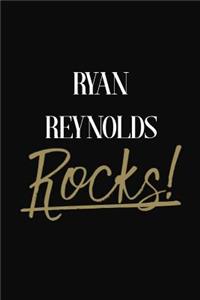 Ryan Reynolds Rocks!