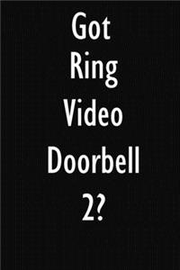 Got Ring Video Doorbell 2?