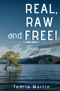 Real, Raw and Free!