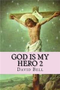 God Is My Hero 2