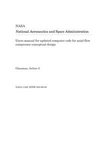 Users Manual for Updated Computer Code for Axial-Flow Compressor Conceptual Design