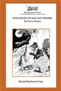 How Howler the Wolf Got His Name