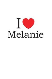 I Love Melanie