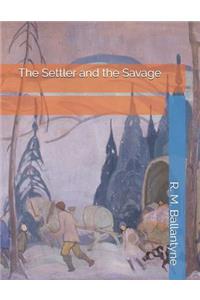 The Settler and the Savage