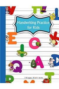 Handwriting Practice for Kids: Handwriting Practice Paper 110 Pages, Large Size 8.5" x 11", Blank Handwriting Book For Kids Ages 3-5, Homework for Boys, Girls, Grades K - 3, Presc