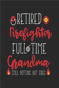 Retired Firefighter Full Time Grandma Still Putting Out Fires