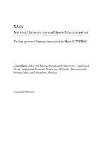 Fusion Powered Human Transport to Mars (Uwfr94)