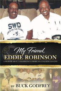 My Friend Eddie Robinson