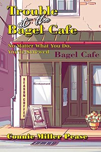 Trouble at the Bagel Cafe