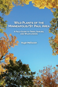 Wild Plants of the Minneapolis/St. Paul Area