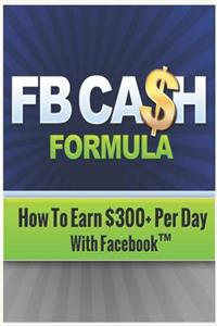 Fb Cash Formula