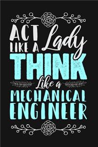 ACT Like a Lady, Think Like a Mechanical Engineer