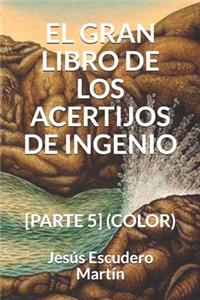 Gran Libro de Los Acertijos de Ingenio