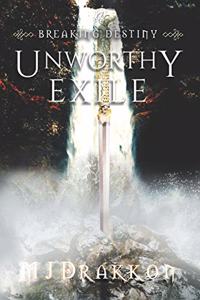 Unworthy Exile