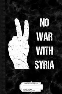 No War with Syria Composition Notebook