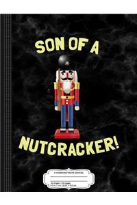 Son of a Nutcracker Composition Notebook