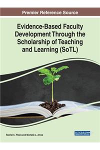 Evidence-Based Faculty Development Through the Scholarship of Teaching and Learning (SoTL)