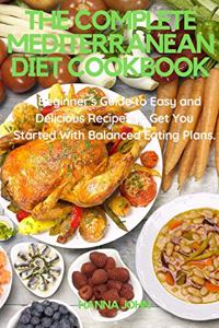 The Complete Mediterranean Diet Cookbook