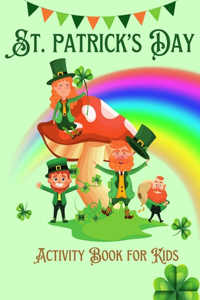 St. Patrick's Day Activity Book For Kids Ages 4-8