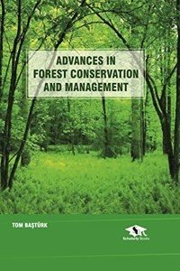 Advances in Forest Conservation and Management