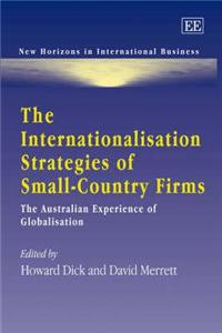 The Internationalisation Strategies of Small-Country Firms