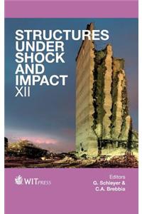 Structures Under Shock and Impact XII