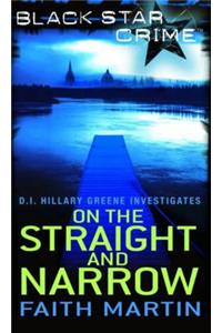 On the Straight and Narrow