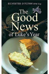 The Good News of Luke's Year
