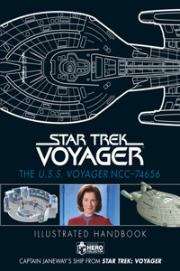 Star Trek: The U.S.S. Voyager Ncc-74656 Illustrated Handbook