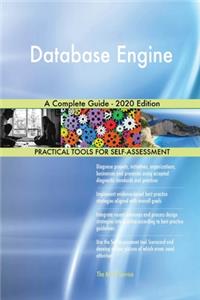 Database Engine A Complete Guide - 2020 Edition