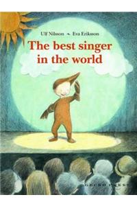 The Best Singer in the World
