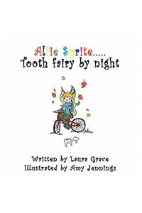 Alfie Sprite - Tooth Fairy by night