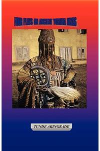Four Plays on Ancient Yoruba Kings