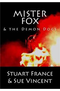 Mister Fox and the Demon Dogs