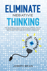 Eliminate Negative Thinking