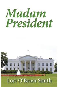 Madame President