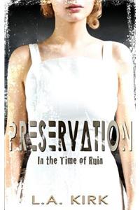 Preservation