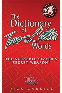 Dictionary of Two-Letter Words - The Scrabble Player's Secret Weapon!