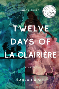 Twelve Days of La Clairière