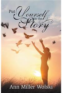 Put Yourself in the Story