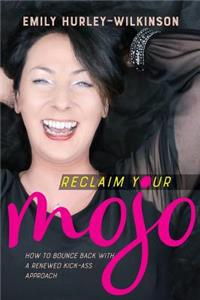 Reclaim Your Mojo