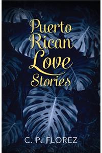 Puerto Rican Love Stories
