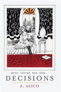 Mine, Yours, His, Her...Decisions